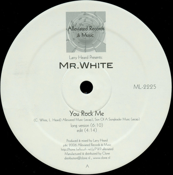 MR. WHITE – You Rock Me / The Sun Cant Compare