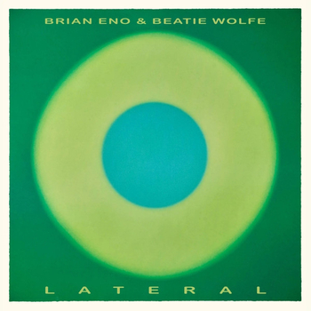 BRIAN ENO / BEATIE WOLFE - Lateral
