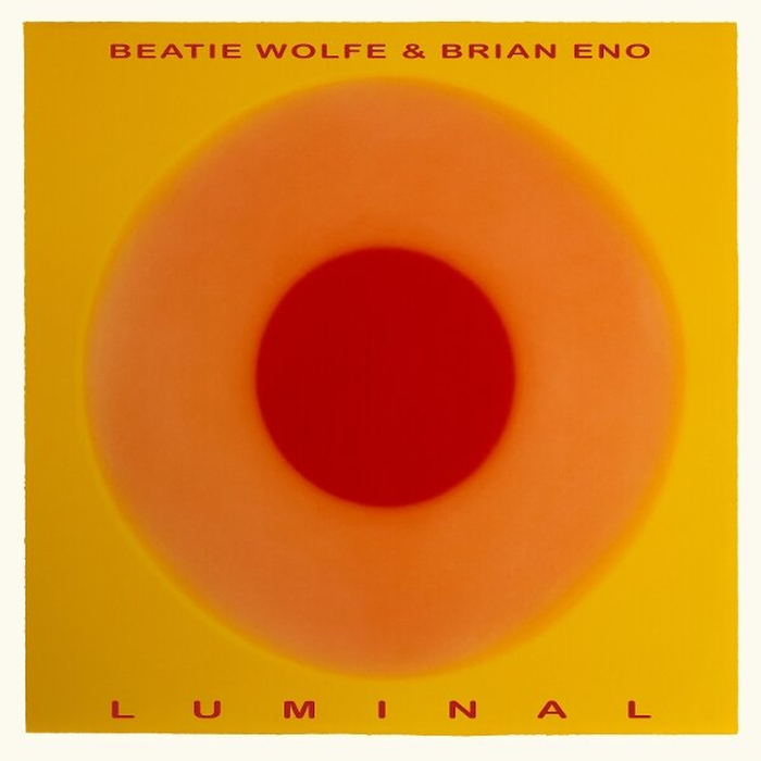 BRIAN ENO / BEATIE WOLFE - Luminal