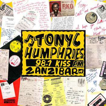 TONY HUMPHRIES - 98.1 Kiss Fm Zanzibar Years Part One