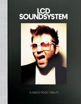 DISCO POGO - A Disco Pogo Tribute To Lcd Soundsystem