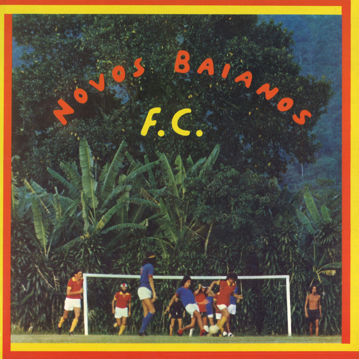 NOVOS BAIANOS - Novos Baianos F.C.