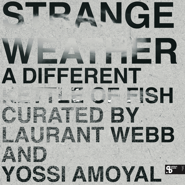 STRANGE WEATHER - A Different Kettle Of Fish
