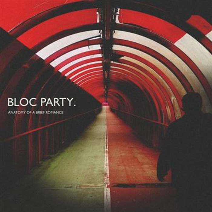 BLOC PARTY - Anatomy Of A Brief Romance