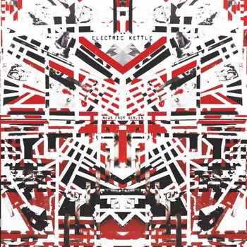 ELECTRIC KETTLE - News From Berlin