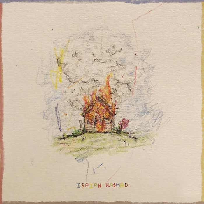 ISAIAH RASHAD - The House Is Burning
