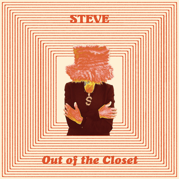 STEVE - Out Of The Closet