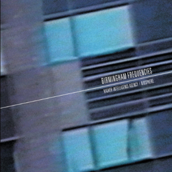 HIGHER INTELLIGENCE AGENCY & BIOSPHERE - Birmingham...