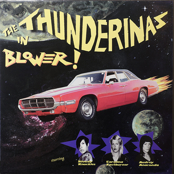 THE THUNDERINAS - In Blower...
