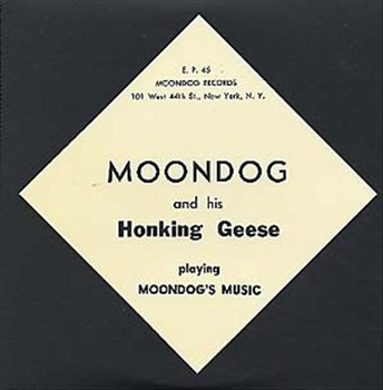 MOONDOG - And His Honking Geese